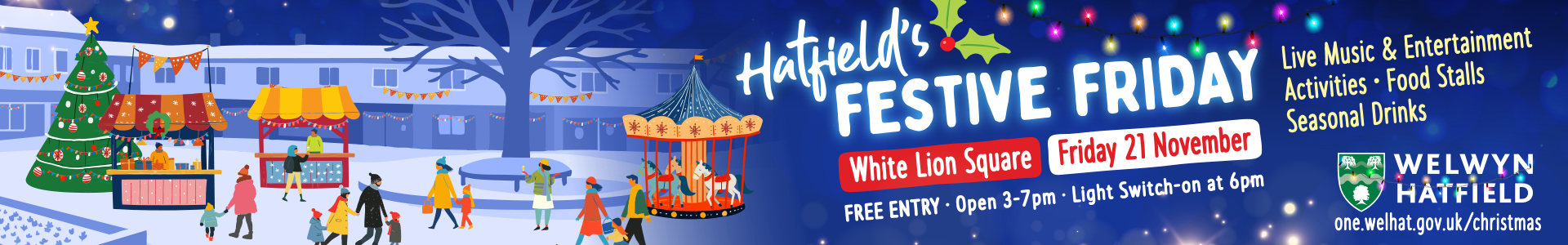 Graphic design of Hatfield town with christmas decorations, Hatfield Festive Friday 21 November
