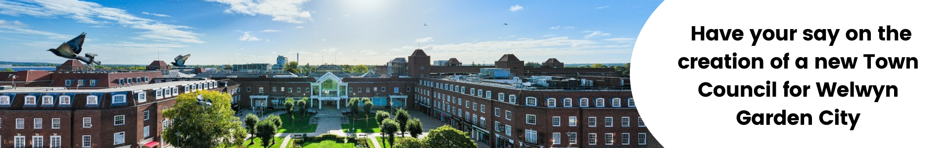 Have your say on the creation of a Wewlyn Garden City town council banner
