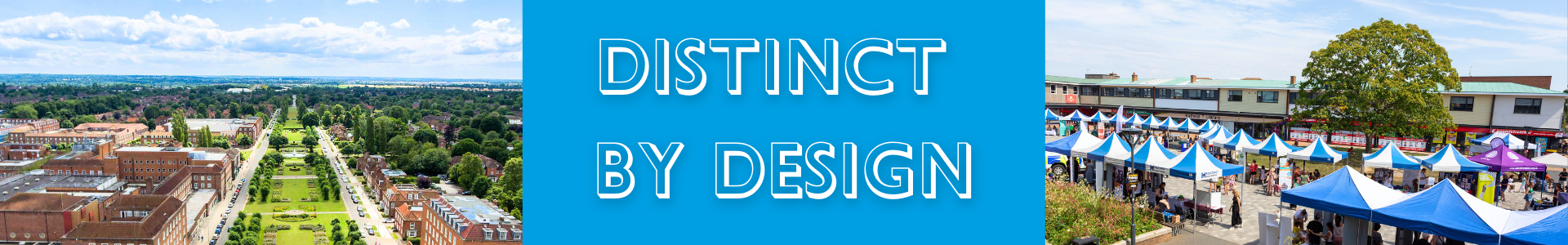Ariel view of Parkway in Welwyn Garden City and market stalls in Hatfield Town Centre - distinct by design.